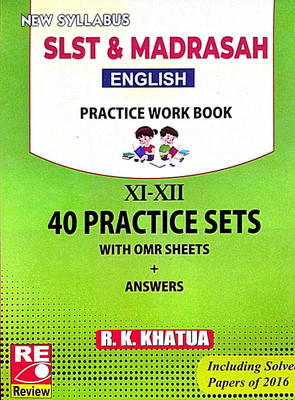 SLST & MADRASAH English Practice Work Book XI-XII (English Version)(Paperback, R.K.Khatua)