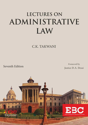 Lectures On Administrative Law(Paperback, C K Takwani)