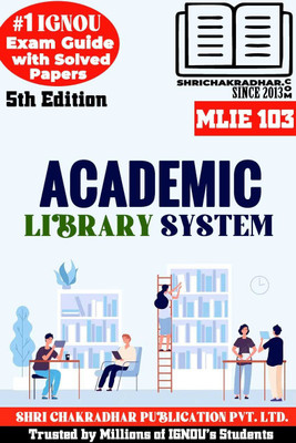 IGNOU MLIE 103 Previous Year Solved Question Paper (June 2023) Academic Library System IGNOU MLIS IGNOU Master Of Library And Information Sciences Mlie103(Paperback, BHAVYA KUMAR SAHNI) IGNOU MLIE 103 Previous Year Solved Question Paper (June 2023) Academic Library System IGNOU MLIS IGNOU Master Of Library And Information Sciences Mlie103(Paperback, BHAVYA KUMAR SAHNI)