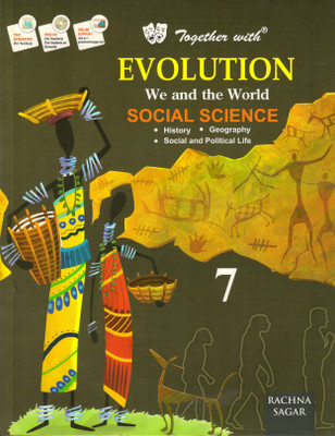 Together With Evolution Class - 7 
 We And The World Social Science(Paperback, Ms. SHAKUNTALA GHOSH)