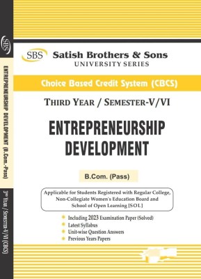 SBS Delhi University B Com Prog 3rd Year Entrepreneurship Development Paper BC 5.3 A Semester 5 & 6 ( Applicable For Student Registered With SOL & Regular & Women Education Board Based On CBCS(Paperback, Satish Brothers & Sons)
