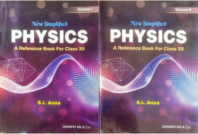 New Simplified Physics For Class 12 (Set Of 2 Vol.) - Examination - 2022-23(Paperback, S.L. Arora)