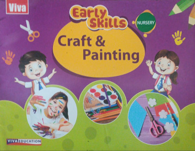 Early Skills Craft And Painting Nursery(Pepper back, Viva education)