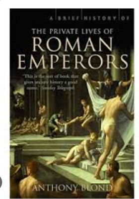 The Private Lives Roman Emperors(Pepeeback, ANTHONY BLOND)