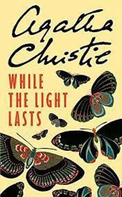Ac - While Light Lasts - Indian Edition(Paperback, Agatha Christie)