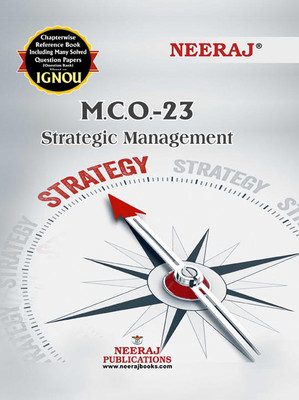 NEERAJ IGNOU M COM 2st SEMISTER Strategic Management (MCO 23 )In ENGLISH Medium IGNOU - Chapter Wise Help Book Including Solved Sample Papers – Published By Neeraj Publications [Flexi Bound](FLEXIBOND, KSHYAMA SAGAR MEHER)