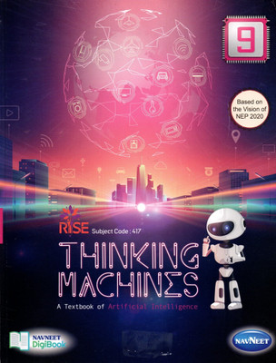 Navneet, Rise Thinking Machines(A Textbook Of Artificial Intelligence) Subject Code: 417 Class - 9(Paperback, SWATI PANCHAL)