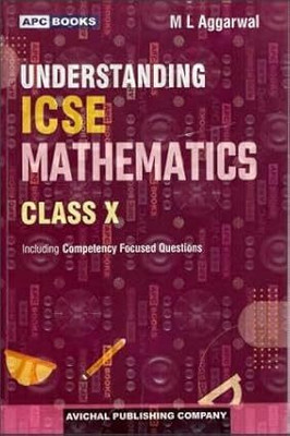 APC Understanding ICSE Mathematics Class 10 (2026 Examination) By M L Aggarwal Published By Avichal Publishing Company(Paperback, M L Aggarwal)