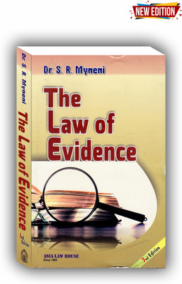 The Law Of Evidence 3rd Edition 2024(Paperback, DR. S.R MYNENI)