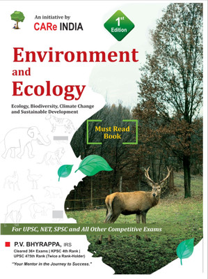 Care India - Environment And Ecology | Ecology. Biodiversity. Climate Change And Sustainable Development |For UPSC, NET, SPSC And All Other Competitive Exams|(Paperback, P. V. Bhyrappa)