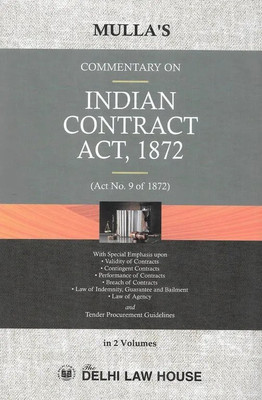 Delhi Law House Commentary On The Indian Contract Act, 1872 ( Set Of 2 Vols ) By Mulla Edition 2022(Hardbound, Mulla)
