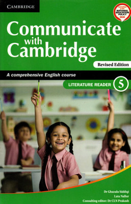 Communicate With Cambridge, Literature Readr For Class-5(Paperback, DR. GHAZALA SIDDIQI, LATA NALLUR)