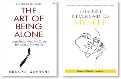 The Art Of Being Alone: Loneliness Was My Cage, Solitude Is My Home + Things I Never Said To Myself (English)(Paperback, Renuka Gavrani, Duduzile Noeleen Ngwenya)