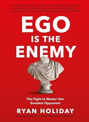 Ego Is The Enemy(Paperback, Ryan Holiday)