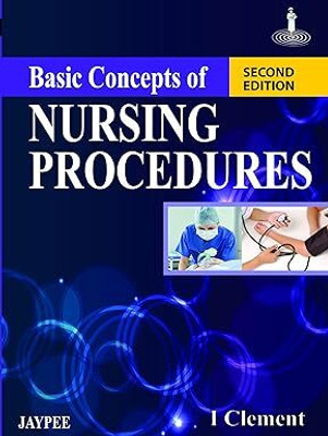 Basic Concepts Of Nursing Procedures(Paperback, Clement)