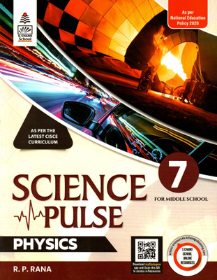 Science Pulse Physics For Middle School As Per The Latest Cisce Curriculum Class - 7(Paperback, R. P. RANA)