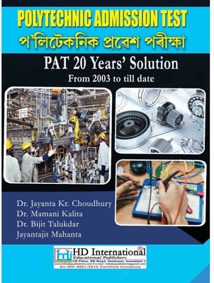 HD | Latest PAT-Polytechnic Admission Test Assam Guide Book In Both Assamese And English Medium | Best Guide Book For Admission Into Diploma In Engineering Of Various Branches Including Civil, Mechanical, Chemical, Computer Engineering, Etc. | Solved Previous Years Question Papers From 2003(Paperbac HD | Latest PAT-Polytechnic Admission Test Assam Guide Book In Both Assamese And English Medium | Best Guide Book For Admission Into Diploma In Engineering Of Various Branches Including Civil, Mechanical, Chemical, Computer Engineering, Etc. | Solved Previous Years Question Papers From 2003(Paperbac