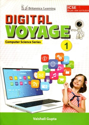 Britannica Learning, Digital Voyage(Computer Science Series) For Icse Class - 1(Paperback, VAISHALI GUPTA)