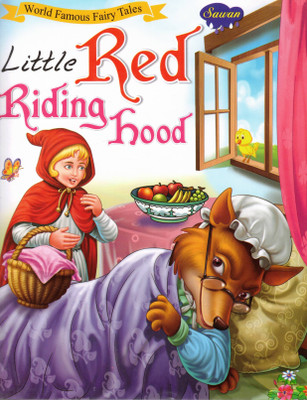 Little Red Riding Hood | World Famous Fairy Tales | Illustrated Story Book For Kids | Sawan Publication(Paperback, Generic)