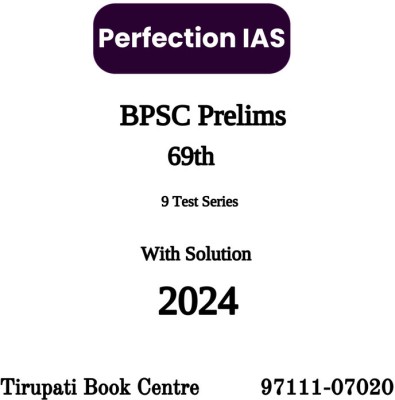 Perfection IAS BPSC Prelims 69th 2024 Bilingual 9 Test Series With Sotution Civil Service Preparation Photocopy 2023(Paperback, Perfection IAS)