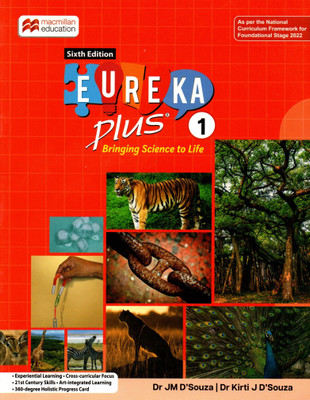 Macmilan Education, Sixth Edition, Eureka Plus, Bringing Science To Life, Class-1(Paperback, DR. JM D'SOUZA)