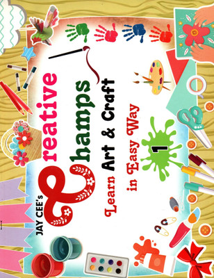 Jay Cee's Creative Champs Learn Art & Craft In Easy Way For Class-1(Paperback, PUJA GULATI)