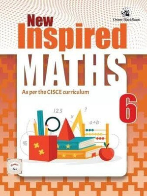 New Inspired Maths(As Per The Cisce Curriculum) For Icse Class - 6(Paperback, ORIENT TEAM)
