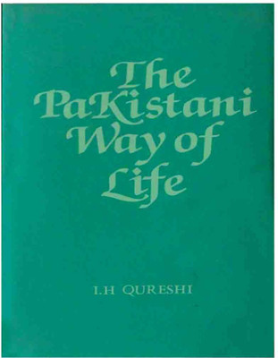 The Pakistani Way Of Life(Hardcover, I.H.Qureshi)