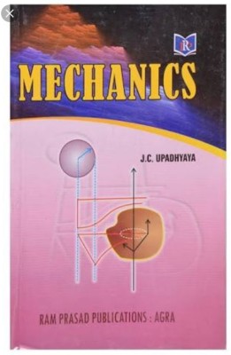 Mechanics (Oscillations & Properties Of Matter)(Paperback, J.C. UPADHYAYA)