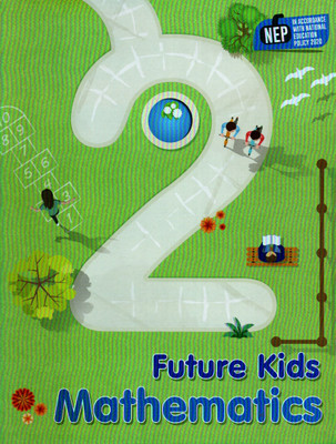 Future Kids Mathematics Class - 2(Paperback, SURBHI MITTAL)