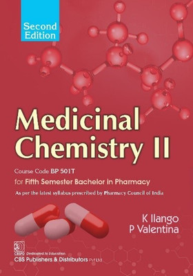 Medicinal Chemistry II For Fifth Semester Bachelor In Pharmacy (English, Paperback, Ilango K.)(Paperback, K Ilango)