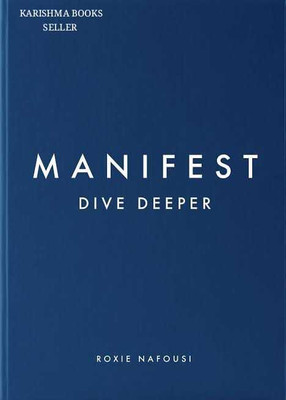Manifest: Dive Deeper (English, PaperBack Nafousi Roxie)(Paperback, Nafousi Roxie)