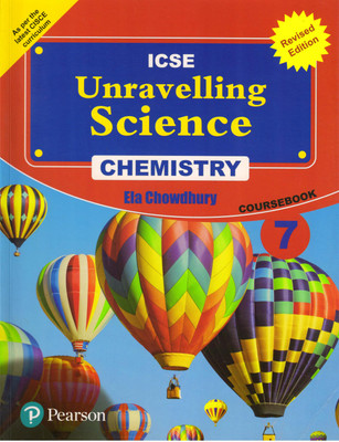 ICSE Unravelling Science Chemistry Coursebook - 7(Paperback, Ela Chowdhury)