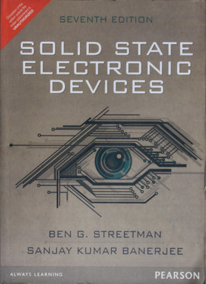 Solid State Electronic Devices. Pearson(paper, Ben G. Streetman Sanjay Kumar Banerjee)