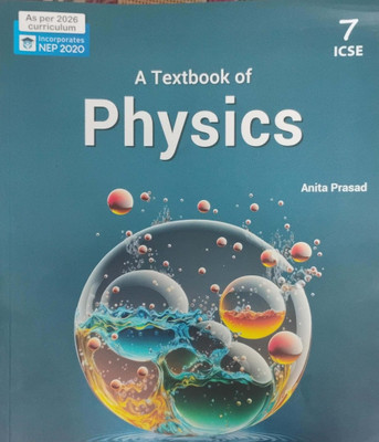 A Textbook Physics Icse Class 7(Pepper back, Anita Prasad)