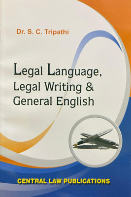 Legal Language, Legal Writing And General English(Paperback, Dr. S.C. Tripathi)