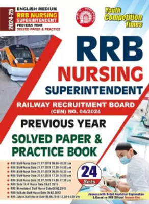 RRB NURSING SUPERINTENDENT (English Medium) Previous Year 24 Sets Solved Papers And Practice Book 2024-25(Paperback, Youth)