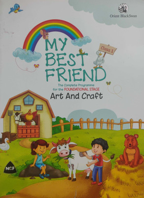My Best Friend The Complete Programme For The Foundational Stage 1(Paperback, Orient black swan)