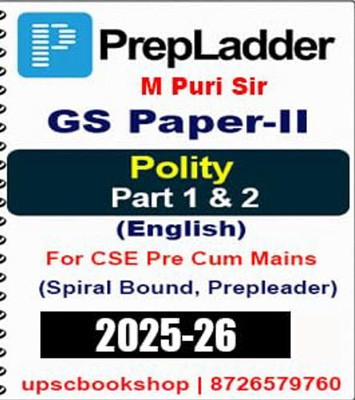 PrepLadder GS Paper-II Polity Part 1 & 2 By M. Puri Sir | For CSE Pre Cum Mains 2025–26 | English Medium | Spiral Bound(Paperback, M. PURI)