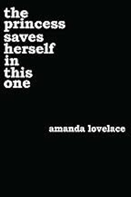 Princess Saves Herself In This One(Paperback, Amanda Lovelace)