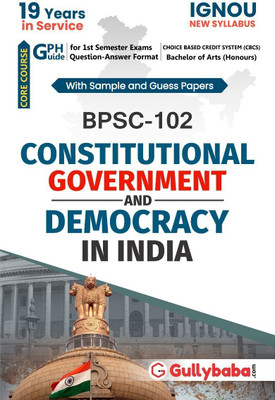 Gullybaba IGNOU BA Honours (Political Science) (New CBCS) BPSC-102 Constitutional Government And Democracy In India In English Medium With Solved Sample Papers And Important Exam Notes (Paperback, Gullybaba.com Panel)(Paperback, Gullybaba.com Panel)