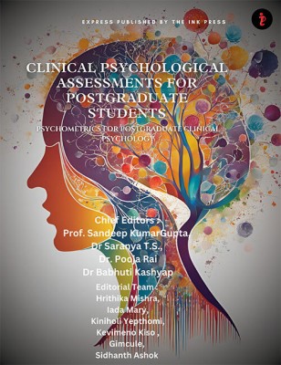 Clinical Psychological Assessments For Postgraduate Students :Psychometrics For Postgraduate Clinical Psychology(Paperback, Prof. Sandeep Kumar Gupta, Dr Saranya T. S., Dr Pooja Rai)