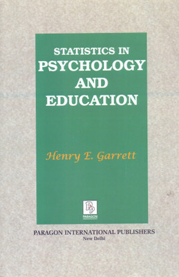 Statistics In Psychology And Education(Paperback, Henry E. Garrett)