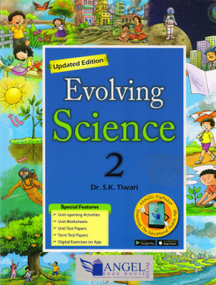 Angle Book EVOLVING SCIENCE - 2(Paperback, Dr. S.K. Tiwari)