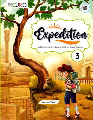 Curio, Expedition, A Comprehensive Coursebook On Social Studies, Class-3(Paperback, MAYANK TIWARI)