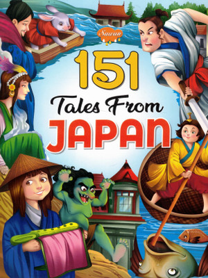 151 Tales From Japan | Sawan Illustrated Collection Of Japanese Folktales, Legends & Moral Stories For Children(Paperback, Generic)
