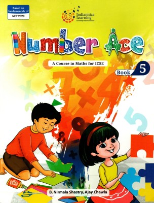 Indiannica, Number Ace(A Course In Maths For Icse) Book - 5(Paperback, B. NIRMALA SHASTRY, AJAY CHAWLA)