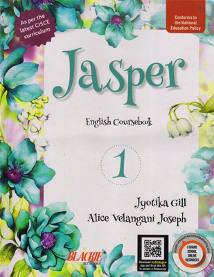 Jasper English Coursebook CISCE - 1(Paperback, JYOTIKA GILL, Alice Velangani Joseph)