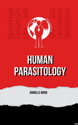 HUMAN PARASITOLOGY (C246) BOOK By Danielle Wood(Paperback, Danielle Wood)