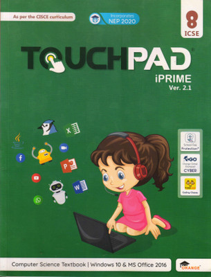 Touchpad IPRIME Ver. 2.1 For ICSE Class - 8 (Computer Science Textbook | Windows 10 And Ms Office 2016)(Paperback, Team Orange)